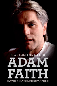 Big Time: The Life of Adam Faith,  David & Caroline Stafford
